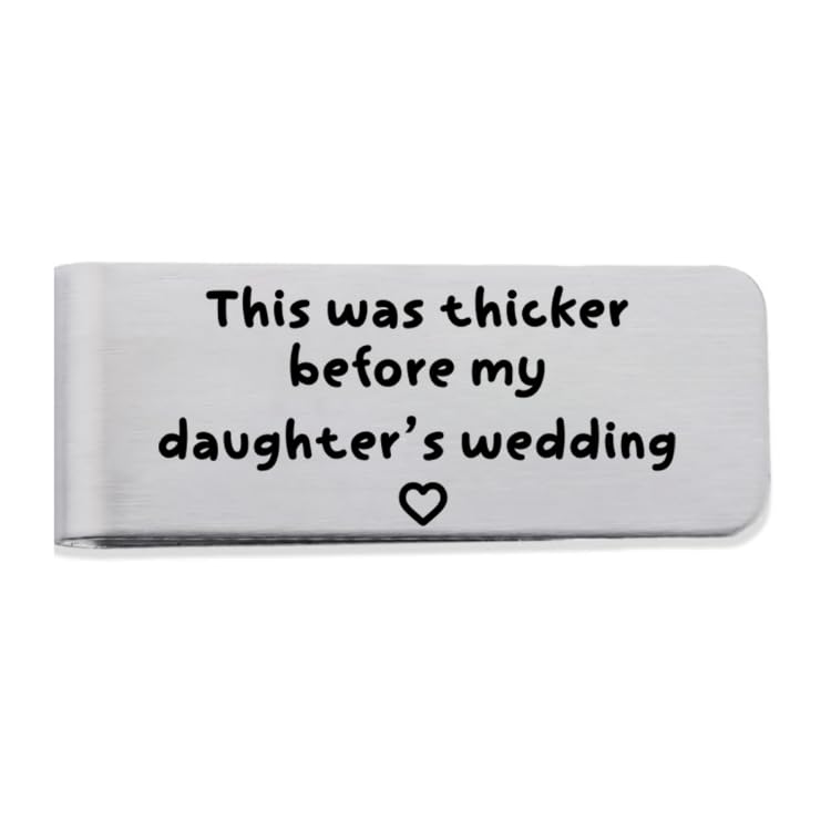 Father of the Bride Gifts from Daughter Funny Money Clip for Dad Fathers Day Gift for Father Birthday Gifts for Father of the Bride Wedding Gift for Daddy Dad Father Gifts for Men Daddy Gift Ideas