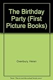 The Birthday Party (First Picture Books)
