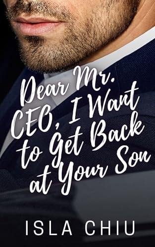 Dear Mr. CEO, I Want to Get Back at Your Son (OTT Enterprises)