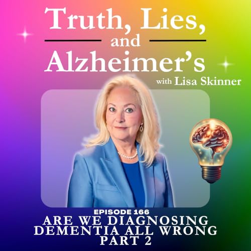 Are We Diagnosing Dementia All Wrong? Part 2