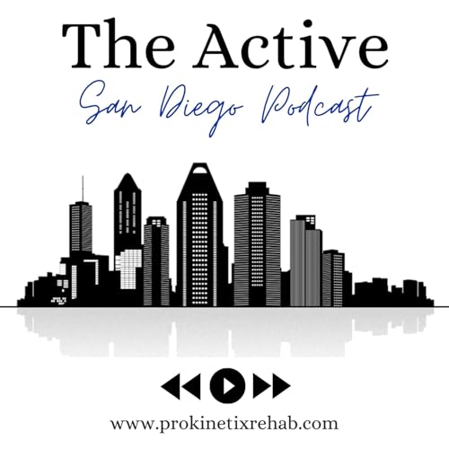 The Active San Diego Podcast Podcast Por Pro+Kinetix Physical Therapy & Performance arte de portada