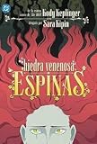 venom protector letal comic español  HIEDRA VENENOSA ESPINAS (DC YOUNG ADULTS)