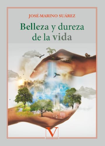 Belleza y dureza de la vida
