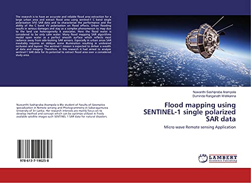 Flood mapping using SENTINEL-1 single polarized SAR data: Micro wave Remote sensing Application