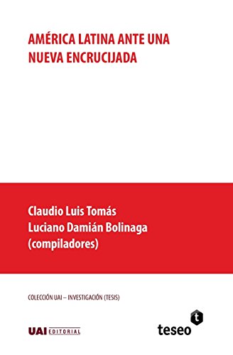 América Latina ante una nueva encrucijada (Spanish Edition)