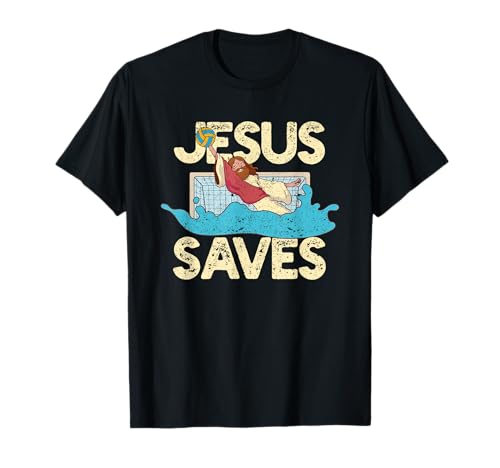 Jesus Saves Water Polo Goalie Faith Christian Waterpolo Fan T-Shirt