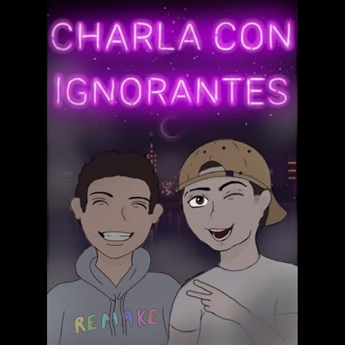 Couverture de Charla Con Ignorantes.