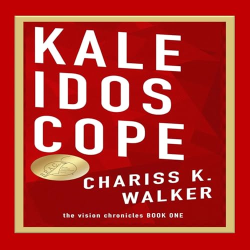Kaleidoscope by Chariss K. Walker episode artwork