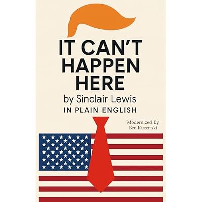 It Can&rsquo;t Happen Here by Sinclair Lewis In Plain English
