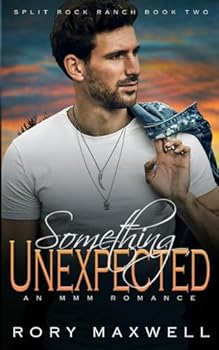 Something Unexpected: An MMM Small Town Romance: Split Rock Ranch Book 2 - Book #1 of the Split Rock Ranch