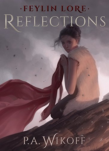 Feylin Lore: Reflections (English Edition)