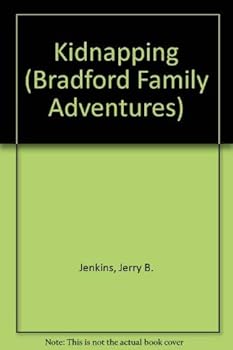 Kidnapping (Bradford Family Adventures) - Book #4 of the Bradford Family Adventures