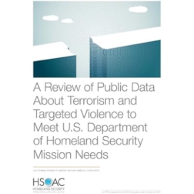 A Review of Public Data about Terrorism and Targeted Violence to Meet U.S. Department of Homeland Security Mission Needs