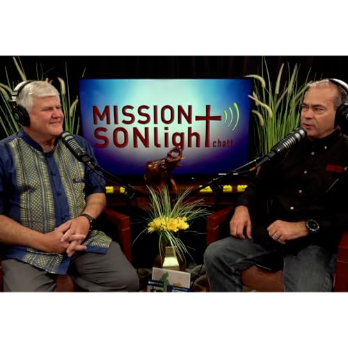 Mission SONlight Chatt Season 3 Ep.34 Darryl Hosford - Missionary