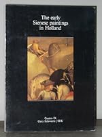 Early Sienese Paintings In Holland 8870381706 Book Cover