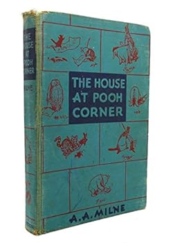 THE HOUSE AT POOH CORNER