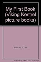 My First Book (Viking Kestrel Picture Books) 0670803138 Book Cover