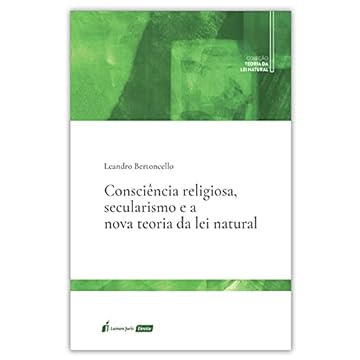 Capa do livro Consciência Religiosa, Secularismo E A Nova Teoria Da Lei Natural - 2021