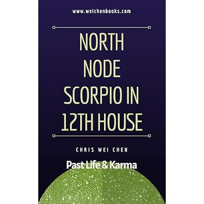 North Node Scorpio in the 12th House Series 1