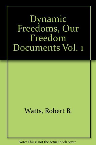 Dynamic Freedoms, Our Freedom Documents Vol. 1 B003YMCA9A Book Cover