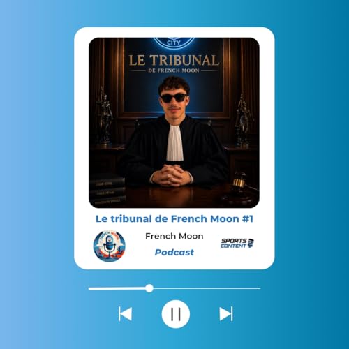Le tribunal de French Moon #1