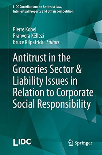 Buy Antitrust in the Groceries Sector & Liability Issues in Relation to Corporate Social Responsibility — BookShops.in