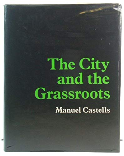 Buy The City and the Grassroots: Cross-cultural Theory of Urban Social Movements — BookShops.in