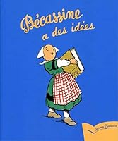 Becassine a Des Idees 2013931581 Book Cover