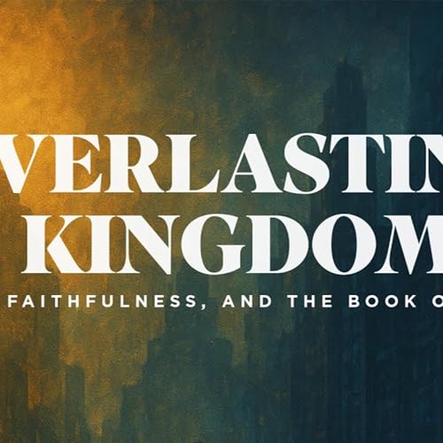 The Everlasting Kingdom | Joel Miles