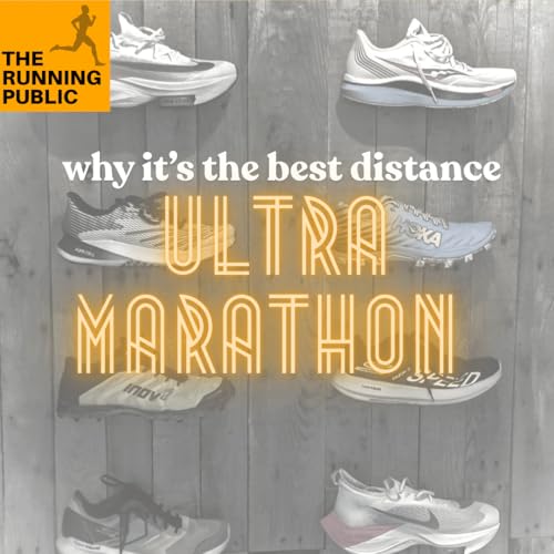 Training Tuesday: Why Ultras are the Best Race Distance(s) Podcast Por  arte de portada