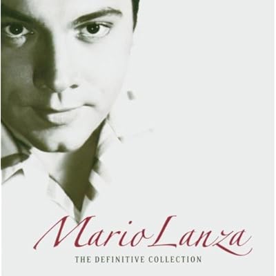 The Definitive Collection + The Mario Lanza Story