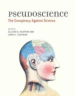 Pseudoscience: The Conspiracy Against Science