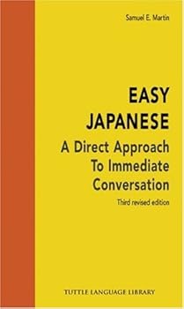 Hardcover Easy Japanese, A Direct Approach to Immediate Conversation Book