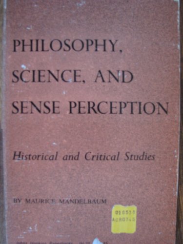 Philosophy, Science, and Sense Perception: Hist... 0801804515 Book Cover