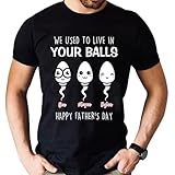 Generic Custom Fathers Day Tee,Personalized We Used to Live in Your Balls T-Shirt, Fun T-Shirt for Dada, Sarcastic Funny Shirt Gift for Dad Grandpa from Son Wife Daughter, Medium, Style 02