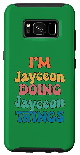 Galaxy S10 Funny Jayceon Name, I'm Jayceon Doing Jayceon Things Case