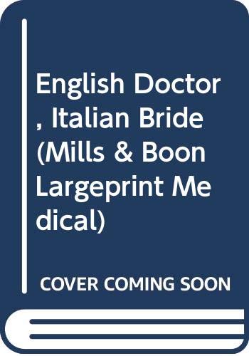 Buy English Doctor, Italian Bride (Mills & Boon Largeprint Medical) — BookShops.in