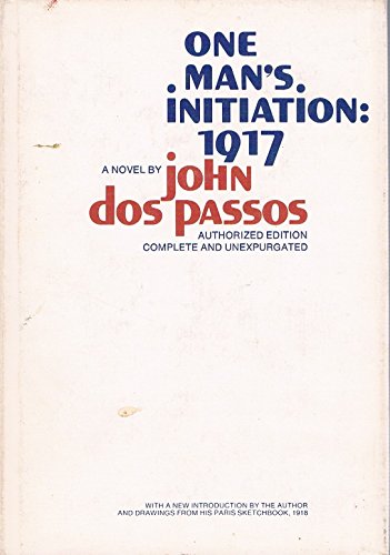 One Man's Initiation: 1917; A Novel. 0801404835 Book Cover