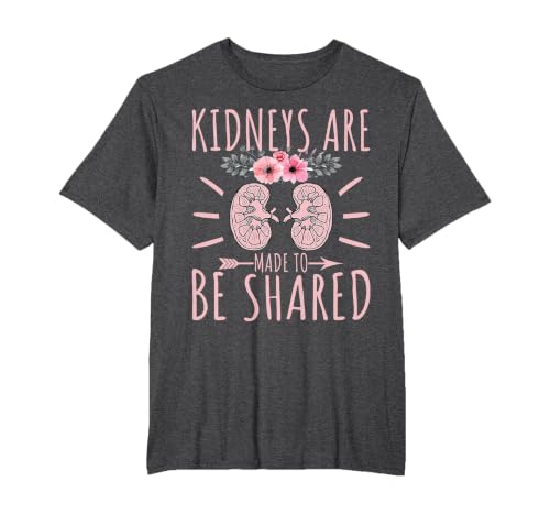 Kidney Donor Kidneys are Made to Be Shared Kidney Awareness T-Shirt, Men's Big and Tall, Dark Heather Grey, 3X Tall