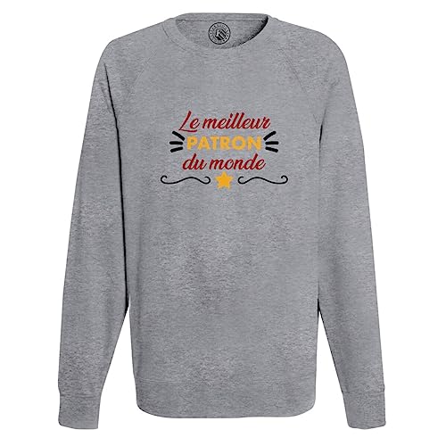 Sweatshirt Le Meilleur Patron du Monde idée cadeau originale pour départ en retraite ou fête du boss