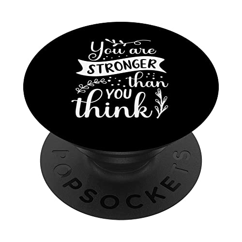 You Are Stronger Than I Think - Hustle, Success Motivational PopSockets Swappable PopGrip, Black