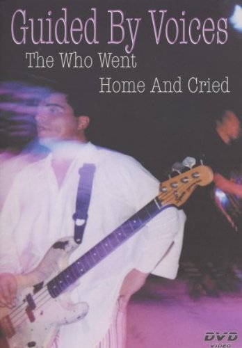 Guided By Voices - The Who Went Home And Cried
