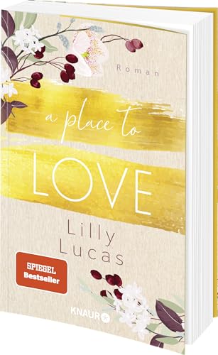 A Place to Love: Roman | Von der Bestseller-Autorin der New-Adult-Reihe »Green Valley Love« (Cherry Hill, Band 1)