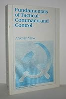 Fundamentals of Tactical Command and Control - A Soviet View B000N6437M Book Cover