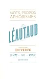 paul leautaud journal litteraire  Paul Léautaud - En verve: Mots, propos, aphorimes (1872 - Paris - 1956)