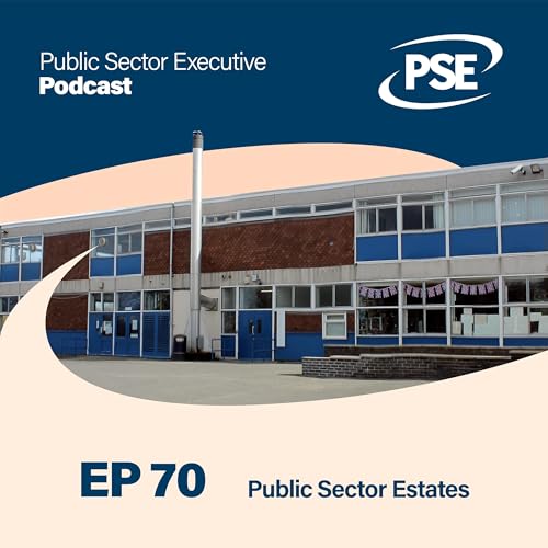 Ep 70. Public Sector Estates Podcast Por  arte de portada