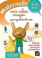 mon cahier imagier pour apprendre des mots ; maternelle ; 3/6 ans 221896077X Book Cover