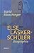 Else Lasker-Schüler. Biographie - Sigrid Bauschinger