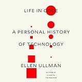 Life in Code: A Personal History of Technology