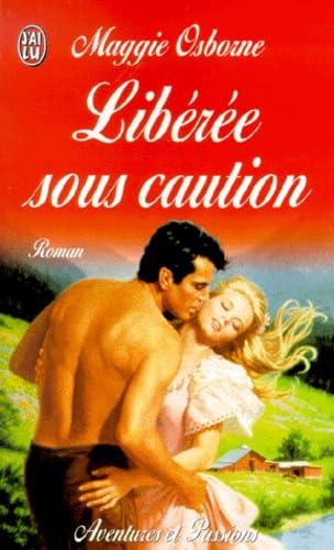 LIBÉRÉE SOUS CAUTION Osborne, Maggie